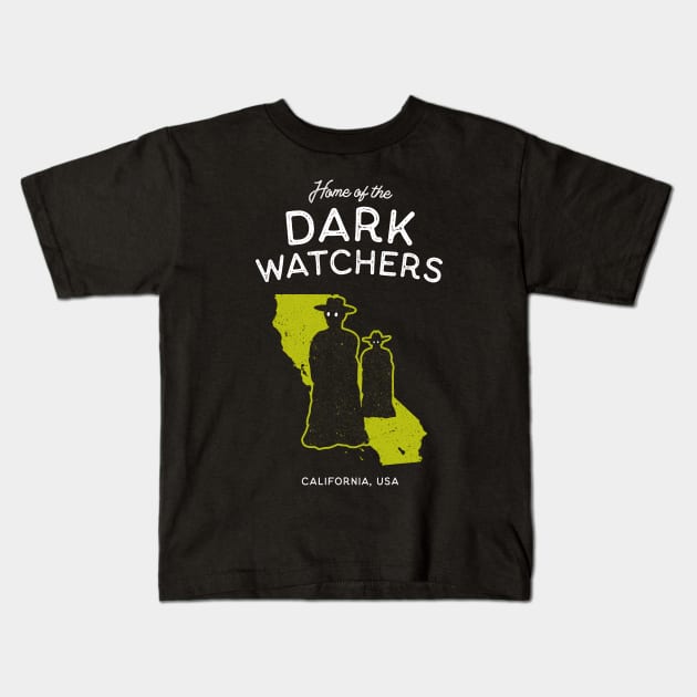 Home of the Dark Watchers - California USA Legendary Cryptid Kids T-Shirt by Strangeology